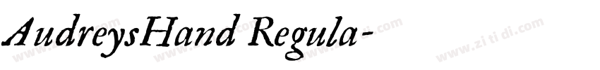 AudreysHand Regula字体转换 AudreysHand Regula字体转换
